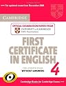 Cambridge First Certificate in English 4: Official Examination Papers from University of Cambridge ESOL Examinations: Without Answers