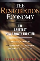 Restoration Economy: The Greatest New Growth Frontier