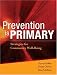 Prevention is Primary: Strategies for Community Well Being
