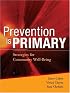 Prevention is Primary: Strategies for Community Well Being