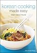 Korean Cooking Made Easy: Simple Meals in Minutes (Learn to Cook Series)