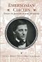 Emersonian Circles: Essays in Honor of Joel Myerson