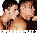 Kerle Kompakt 03: Volles Rohr! - 