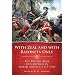 With Zeal and With Bayonets Only: The British Army on Campaign in North America, 1775-1783 (Campaigns and Commanders)