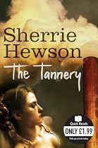 The Tannery (Quick Reads)