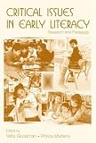Critical Issues in Early Literacy: Research and Pedagogy