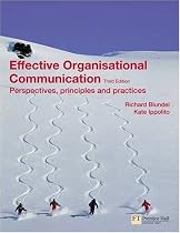 Effective Organisational Communication: Perspectives, Principles and Practices