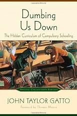 Dumbing Us Down