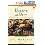 Dumbing Us Down: The Hidden Curriculum of Compulsory Schooling