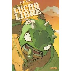 Lucha Libre, Tome 2 : � Se llama Tequila !