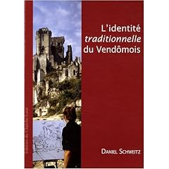 L'identit� traditionnelle du Vend�mois : Des travaux d'�rudition locale � la reconnaissance d'un pays de la Vieille France (fin XVIIIe-XXe si�cle)