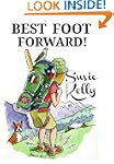 Best Foot Forward - A 500-Mile Walk T...