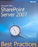 Microsoft Office SharePoint Server 2007 Best Practices