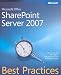 Microsoft Office SharePoint Server 2007 Best Practices