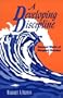 A Developing Discipline: Selected Works of Margaret Newman (NATIONAL LEAGUE FOR NURSING SERIES (ALL NLN TITLES))