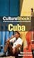 Culture Shock Cuba (Cultureshock!)
