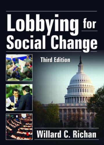 Lobbying for Social Change (Haworth Series in Social Administration)
