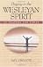Praying in the Wesleyan Spirit: 52 Prayers for Today