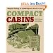 Compact Cabins: Simple Living in 1,000 Square Feet or Less