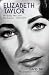 Elizabeth Taylor: The Lady, The Lover, The Legend, 1932-2011