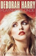 Deborah Harry: Platinum Blonde