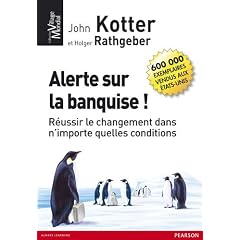 Alerte sur la banquise ! : R�ussir le changement dans n'importe quelles conditions