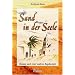 Sand in der Seele: Roman nach einer wahren Begebenheit