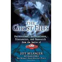 Ghost Files: Paranormal Encounters, Discussions, and Research from the Vaults of Ghostvillage.Com