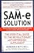 The SAM-e Solution: The Essential Guide to the Revolutionary Antidepression Supplement
