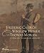 Frederic Church, Winslow Homer, and Thomas Moran: Tourism and the American Landscape