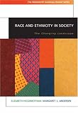 Race and Ethnicity in Society: The Changing Landscape (with InfoTracĀ®) (Wadsworth Sociology Reader)