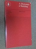 A dictionary of building