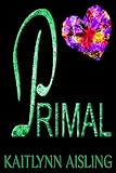 Primal (Seren Hearts Book 1)