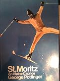 St Moritz, an alpine caprice