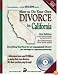 How to Do Your Own Divorce in California: Everything You Need for an Uncontested Divorce of a Marriage or a Domestic Partnership (How to Do Your Own Divorce in California)