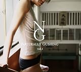 Naturally Gushing vol.1

 &nbsp;(Naturally Gushing)&nbsp;