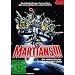 Martians - Ein Au�erirdischer kommt selten allein!