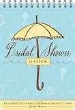 Bridal Shower Games: Fun Party Games and Helpful Tips for the Hostess