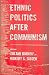 Books : Ethnic Politics After Communism