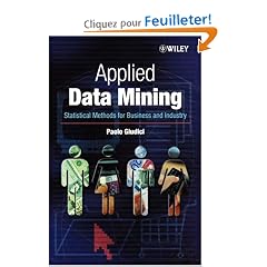 Applied Data Mining: Statistical Methods for Business and Industry