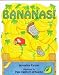 Bananas!
