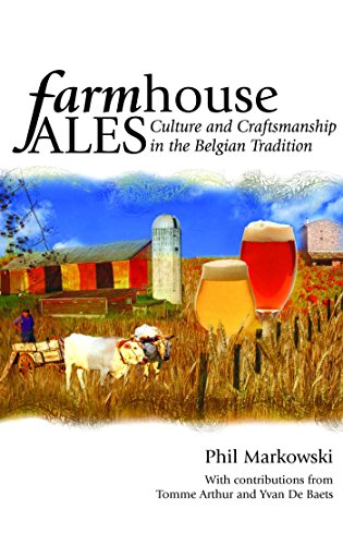 Farmhouse Ales: Culture and Craftsmanship in the European Tradition