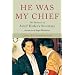 HE WAS MY CHIEF: The Memoirs of Adolf Hitler's Secretary