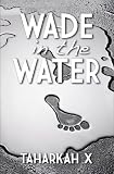 Wade in the Water