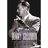 Benny Goodman - Adventures in the Kingdom of Swing ~ Benny Goodman