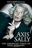 ISBN 9781935149439 product image for Axis Sally: The American Voice of Nazi Germany | upcitemdb.com