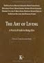 The Art of Living: A Practical Guide to Being Alive