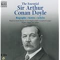 The Essential Arthur Conan Doyle: Biography. Fiction. Other Writings