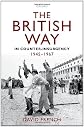 The British Way in Counter-Insurgency, 1945-1967