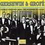 Gershwin & Grofe'